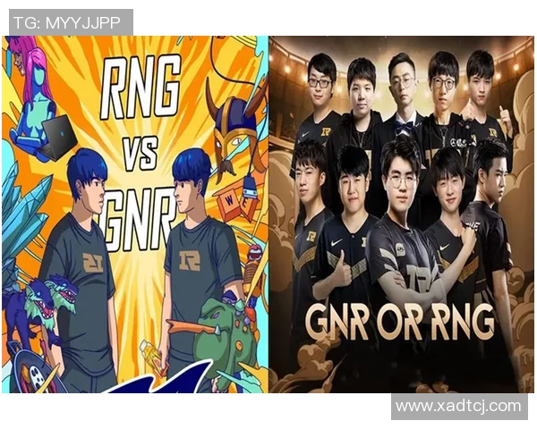 独家解析RNG战队近期状态与对手表现的全面对比分析